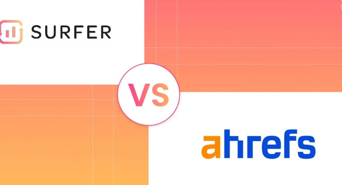 Surfer SEO vs Ahrefs